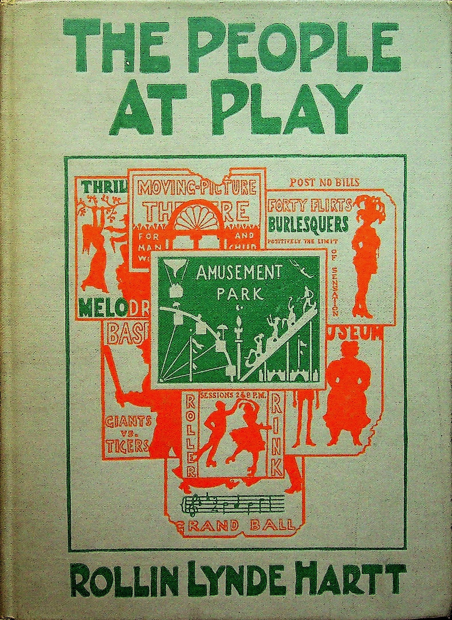 Image for The People at Play: excursions in the humor and philosophy of popular amusements